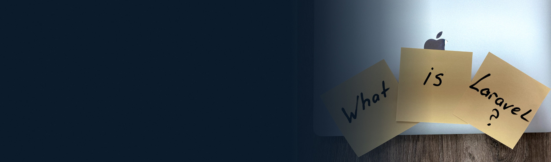 What is Laravel? Overview of Benefits of Web Development - Picture №1